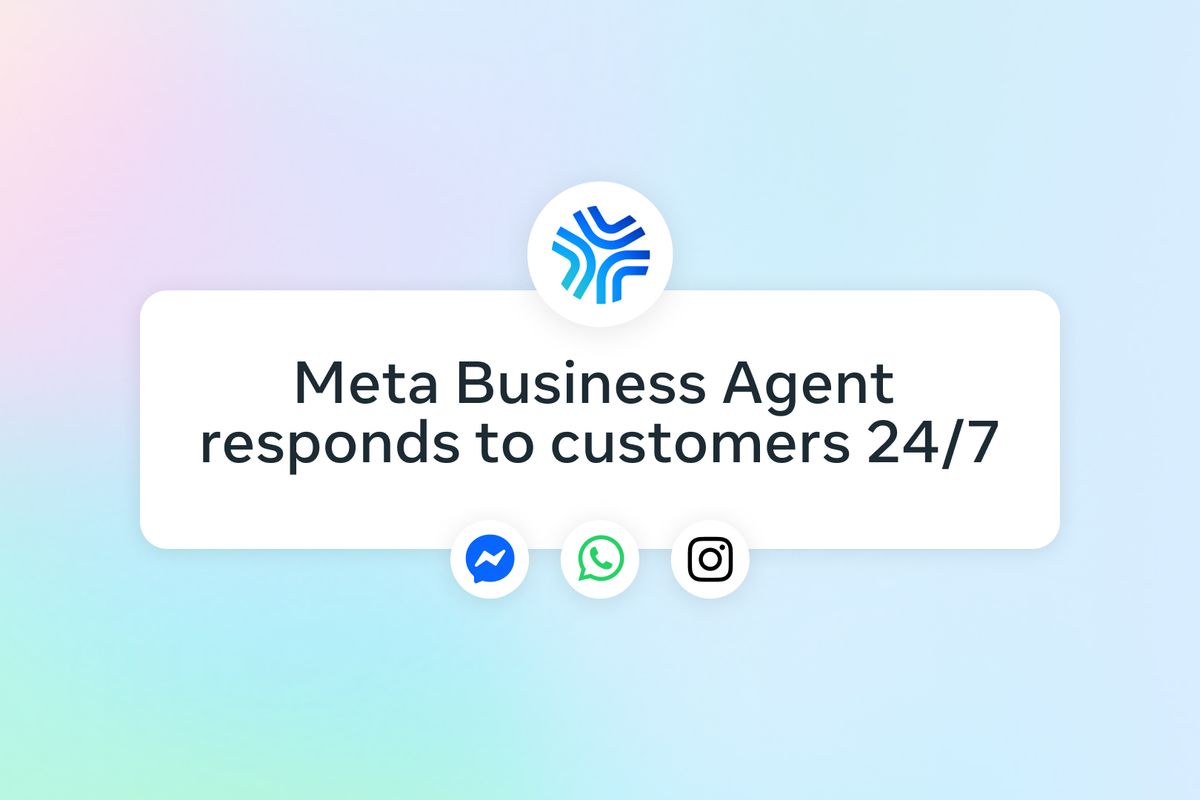 Meta Business Agent hỗ trợ doanh nghiệp hội thoại với khách hàng trên các nền tảng Meta
